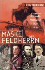 ISBN 9783886792832: Die Maske des Feldherrn