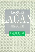 ISBN 9783886799077: Das Seminar, Buch.20, Encore von Jacques Lacan (Autor), Norbert Haas (Übersetzer), Vreni Haas (Übersetzer), Hans J Metzger (Übersetzer)