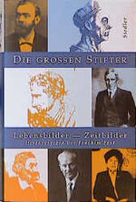 ISBN 9783886806102: Die großen Stifter : Lebensbilder - Zeitbilder