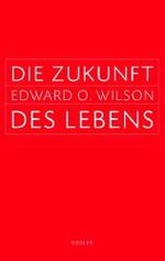 ISBN 9783886806218: Die Zukunft des Lebens