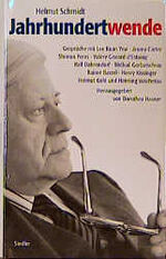 ISBN 9783886806492: Jahrhundertwende - Gespräche mit Lee Kuan Yew, Jimmy Carter, Shimon Peres, Valéry Giscard d'Estaing, Ralf Dahrendorf, Michail Gorbatschow, Rainer Barzel, Henry Kissinger, Helmut Kohl und Henning Voscherau