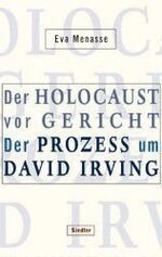 ISBN 9783886807130: Der Holocaust vor Gericht. Der Prozess um David Irving. - signiert