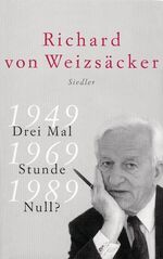 ISBN 9783886807321: Drei Mal Stunde Null? - 1949 - 1969 - 1989