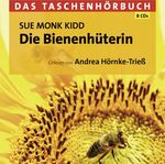 ISBN 9783886985937: Die Bienenhüterin Das Taschenhörbuch v. SUE MONK KIDD Andrea Hörnke-Triess 8 CDs