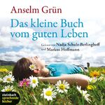 ISBN 9783886988945: Das kleine Buch vom guten Leben - Eine Auswahl mit Musik