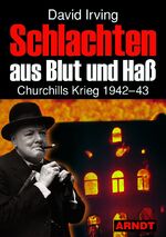 ISBN 9783887410988: Schlachten aus Blut und Haß - Churchills Kireg 1942-43