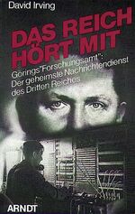 Das Reich hört mit – Görings "Forschungsamt": Der geheimste Nachrichtendienst des Dritten Reiches