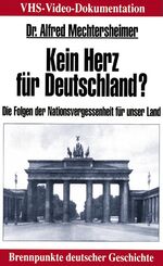 ISBN 9783887412319: Dr. Alfred Mechtersheimer: Kein Herz für Deutschland?