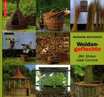 ISBN 9783887464295: Weidengeflechte für Haus und Garten