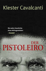 ISBN 9783887472849: Der Pistoleiro - Die wahre Geschichte eines Auftragsmörders