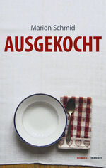 ISBN 9783887473679: Ausgekocht