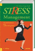 ISBN 9783887552749: Stress-Management - Zu sich kommen statt außer sich geraten