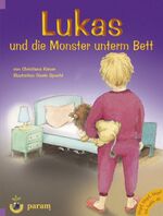 ISBN 9783887554026: Lukas und die Monster unterm Bett – Klopf, klopf, klopf, ich helfe Dir