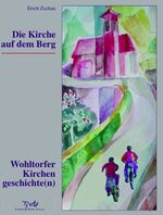 ISBN 9783887560645: Die Kirche auf dem Berg - Wohltorfer Kirchengeschichte(n)