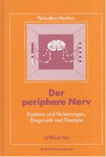 ISBN 9783887564087: Der periphere Nerv - Funktion und Verletzungen, Diagnostik und Therapie