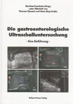 ISBN 9783887565220: Die gastroenterologische Ultraschalluntersuchung: Eine Einführung