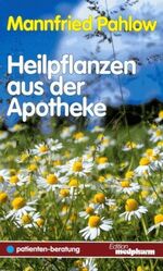 ISBN 9783887630461: Heilpflanzen aus der Apotheke