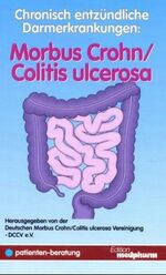 Chronisch entzündliche Darmerkrankungen Morbus Crohn /Colitis ulcerosa