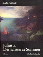 ISBN 9783887690137: Julius oder Der schwarze Sommer – Roman