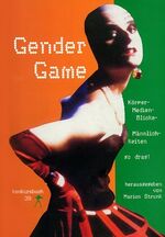 ISBN 9783887692391: Konkursbuch. Zeitschrift für Vernunftkritik / Gender Game - Weibliche Maskerade - Männlichkeiten