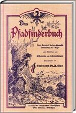 ISBN 9783887781644: Das Pfadfinderbuch: Nach General Baden-Powells Scouting for Boys unter Mitwirkung von Offizieren und Schulmännern