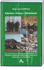 ISBN 9783887783440: Fahrten-Ferne-Abenteuer - Das Survival- und Fahrtenhandbuch für alle Pfadfinder, Waldläufer, Wildnisfahrer, Backpacker, Outdoorer und Globetrotter