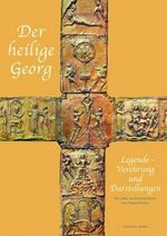 Der heilige Georg - Nr. 237 - Legende, Verehrung und Darstellungen