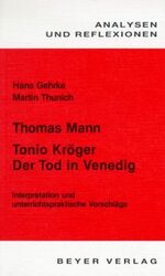 ISBN 9783888050190: Thomas Mann: 'Tonio Kröger', 'Der Tod in Venedig'. Interpretation und unterrichtspraktische Vorschläge