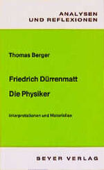 ISBN 9783888050428: Dürrenmatt,Friedrich - Die Physiker - Interpretationen und unterrichtspraktische Hinweise