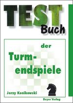 ISBN 9783888052538: Testbuch der Turmendspiele