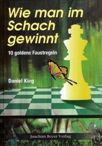 ISBN 9783888052866: Wie man im Schach gewinnt – 10 goldene Faustregeln