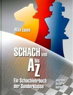 ISBN 9783888055287: Schach von A bis Z - Vollständige Anleitung zum Schachspiel