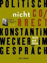 ISBN 9783888082702: Politisch nicht correct - Konstantin Wecker im Gespräche