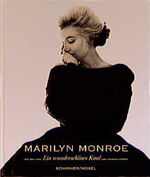 ISBN 9783888149634: Ein wunderschönes Kind – Photographien von Marilyn Monroe 1945-1962