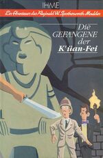 ISBN 9783888344022: Die Gefangene der K'üan-Fei – Ein Abenteur des Reginald W. Spotherworth-Moulder