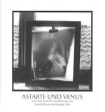 ISBN 9783888426032: Astarte und Venus - Eine foto-lyrische Annäherung