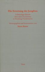 ISBN 9783888492099: Die Errettung der Jungfrau - Vollständiger Bericht über einen Exorzismus in Straubing/Niederbayern.