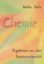 ISBN 9783888610264: Chemie - Ergebnisse aus dem Epochenuntericht