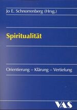 ISBN 9783888642753: Spiritualität - Orientierung - Klärung - Vertiefung