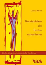 Kontinuität des Rechtsextremismus - Ein Streifzug durch die deutsche Geschichte