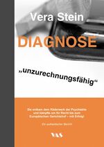 ISBN 9783888644085: Diagnose "unzurechnungsfähig" - Ein authentischer Bericht