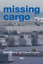 ISBN 9783888644733: missing cargo - Kiminalroman