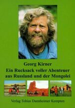 ISBN 9783888810411: Ein Rucksack voller Abenteuer aus Russland und der Mongolei