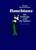 ISBN 9783888971068: Bauchtanz. Die Schlange und die Sphinx