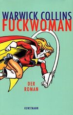 ISBN 9783888972942: Fuckwoman - Der Roman