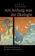 ISBN 9783888973130: Am Anfang war die Ökologie