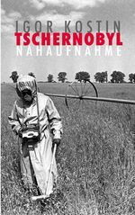 ISBN 9783888974359: Tschernobyl – Nahaufnahme