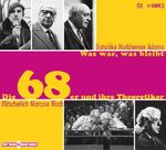 Was war, was bleibt Cd – Die 68er und ihre Theoretiker