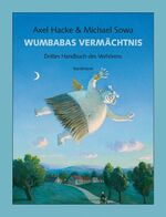 Wumbabas Vermächtnis - Drittes Handbuch des Verhörens