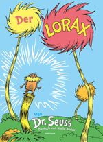 ISBN 9783888977596: Der Lorax - Aus dem Englischen von Nadia Budde